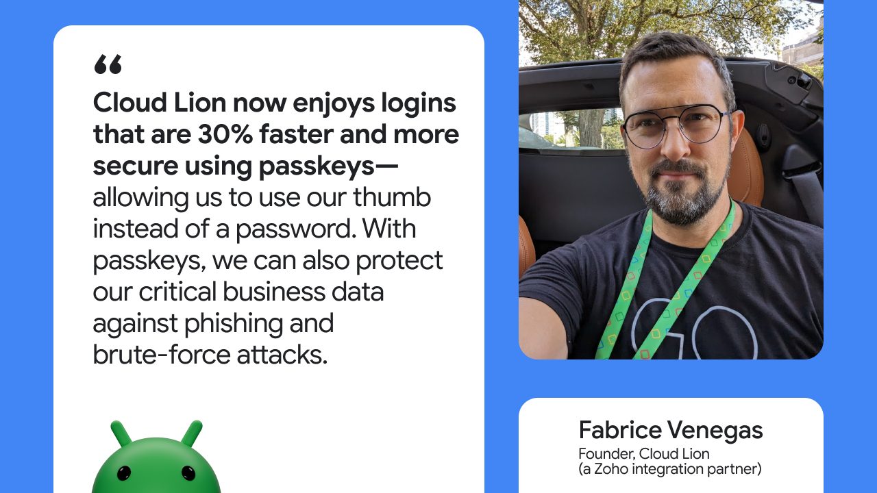 Quote card reads 'Cloud Lion now enjoys logins that are 30% faster and more secure using passkeys – allowing us to use our thumb instead of a password. With passkeys, we can also protect our critical business data against phishing and brute force attacks.' – Fabrice Venegas, Founder, Cloud Lion (a Zoho integration partner)
