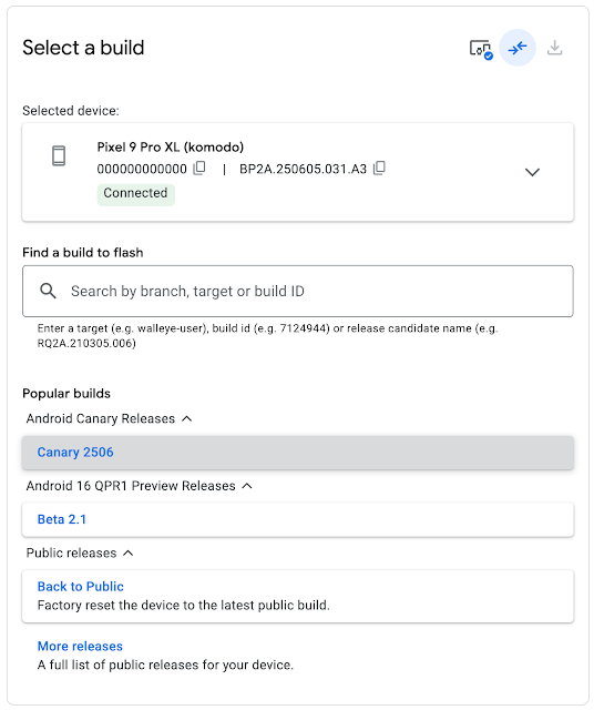 screenshot of the select a build menu for a Pixel 9 Pro device to get the most recent Canary build in the Android Flash Tool