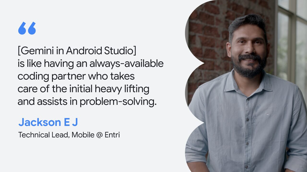 quote from Jackson E J, Technical Lead, Mobile @ Entri